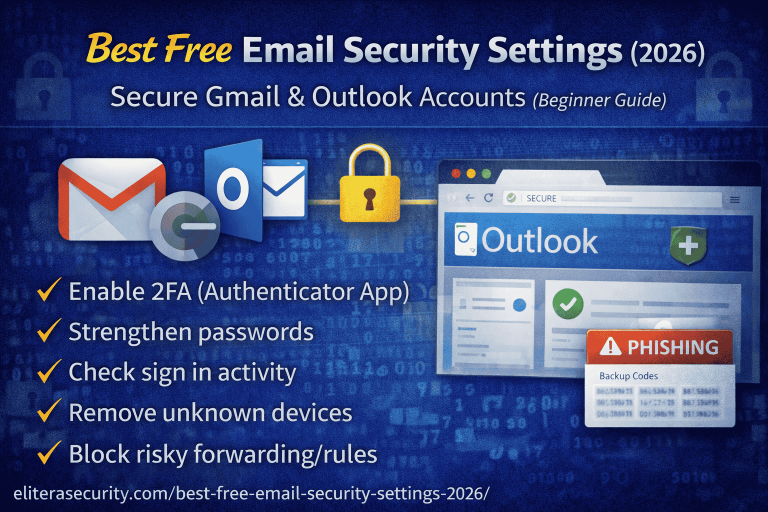 Best Free Email Security Settings (2026): Secure Gmail & Outlook